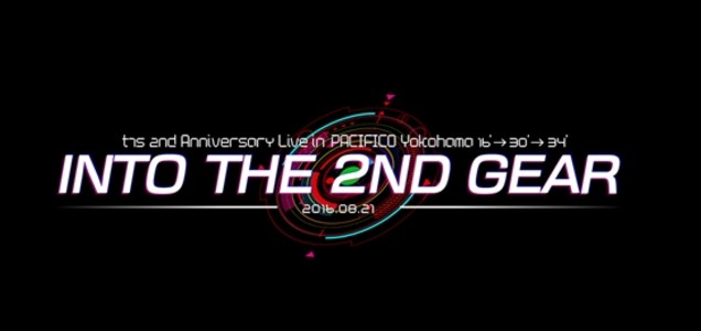 T7s 2nd Anniversary Live In Pacifico Yokohama 16 30 34 Into The 2nd Gear ミネルバの徒然なるままに